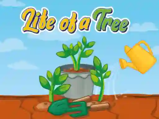 खेल Life of a Tree ऑनलाइन