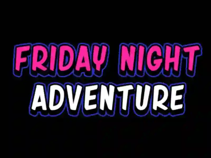 खेल Friday adventure night ऑनलाइन