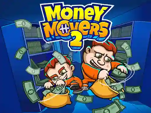 खेल Money Movers 2 ऑनलाइन