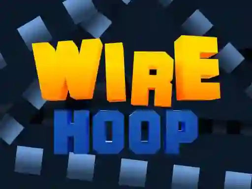 खेल Wire Hoop ऑनलाइन