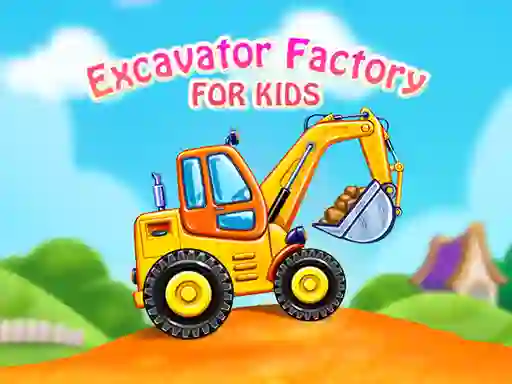 खेल Excavator Factory For Kids ऑनलाइन
