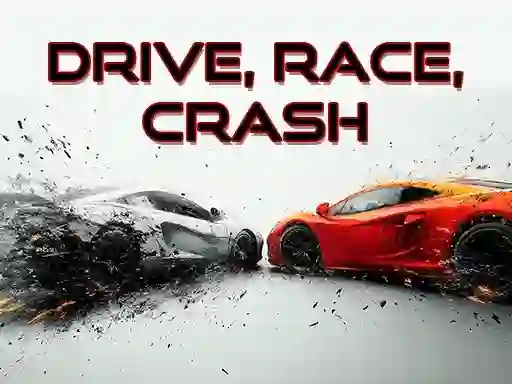 खेल Drive, Race, Crash ऑनलाइन