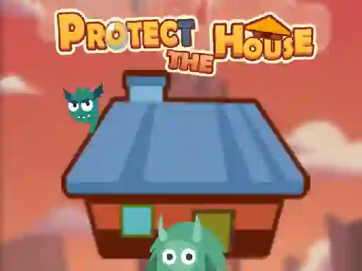 खेल Protect The House ऑनलाइन