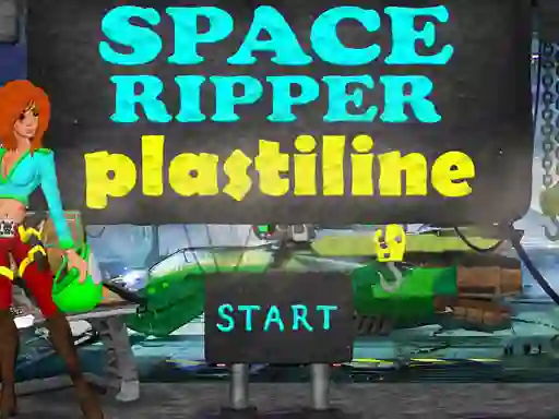 खेल Space Ripper Plastiline ऑनलाइन
