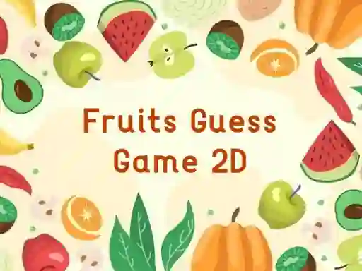 खेल Fruits Guess Game2D ऑनलाइन