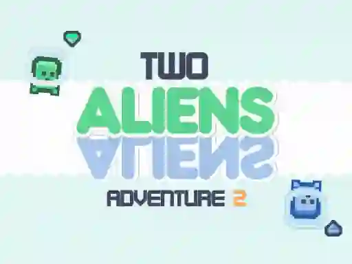 खेल Two Aliens Adventure 2 ऑनलाइन