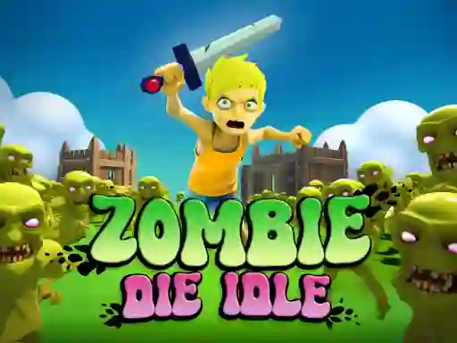 खेल Zombie Die Idle ऑनलाइन