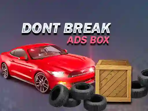 खेल Don't Break Ads Box ऑनलाइन