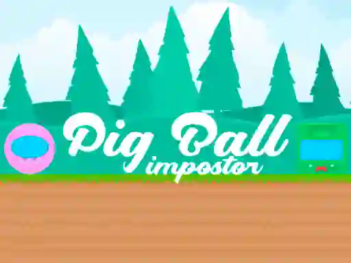 खेल Pig Ball Impostor ऑनलाइन
