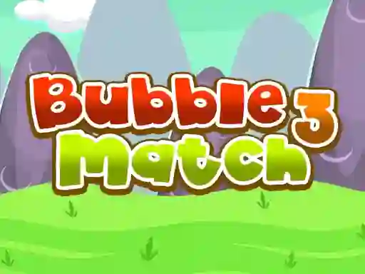 खेल Bubble Match 3 ऑनलाइन