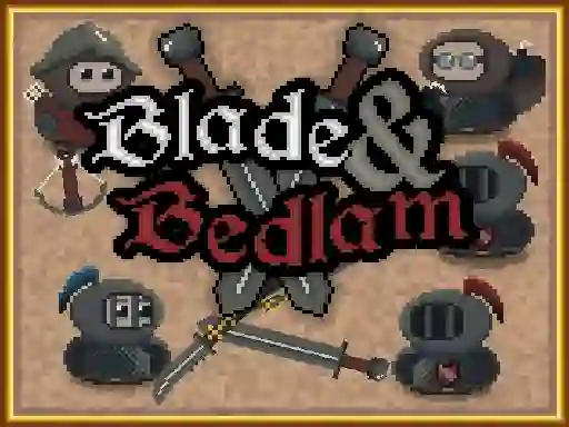 खेल Blade & Bedlam ऑनलाइन