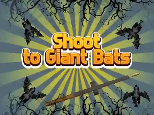 खेल Shoot To Giant Bats ऑनलाइन
