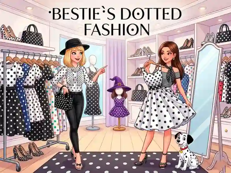 खेल Bestie`s Dotted Fashion ऑनलाइन