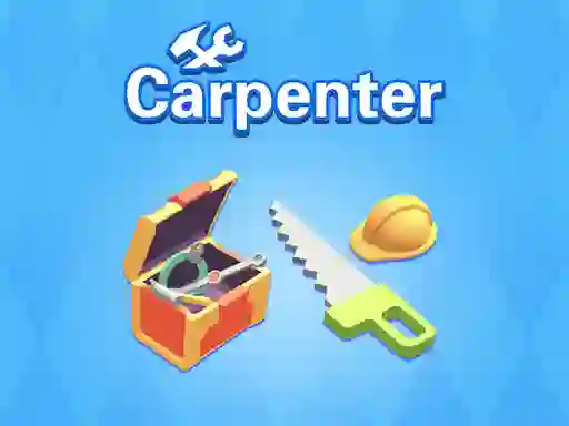 खेल Carpenter ऑनलाइन