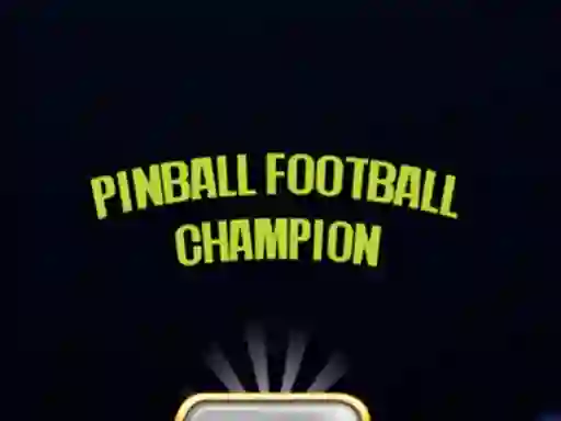 खेल Pinball Football Champion ऑनलाइन