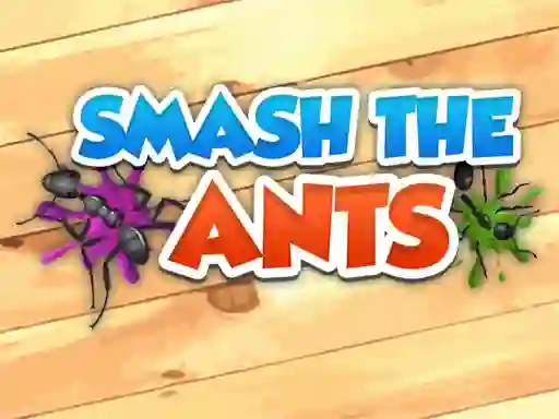 खेल Smash The Ants ऑनलाइन