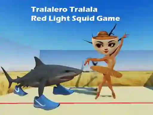 खेल Tralalero Tralala Red Light Squid Game ऑनलाइन