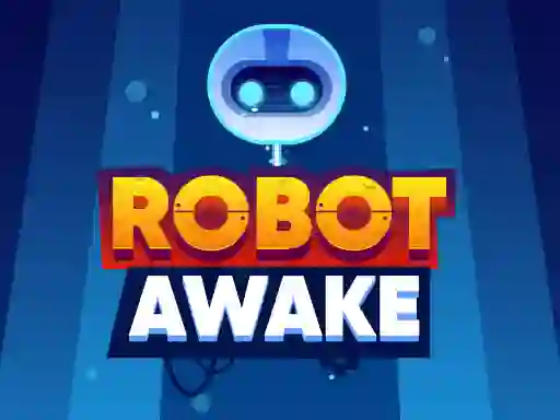 खेल Robot Awake ऑनलाइन