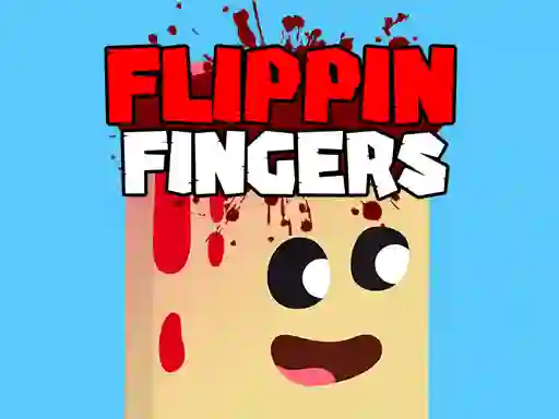 खेल Flippin Fingers ऑनलाइन
