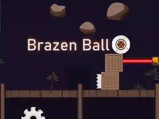 खेल Brazen Ball ऑनलाइन