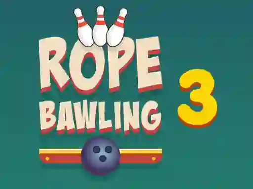 खेल Rope Bawling 3 ऑनलाइन