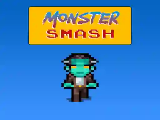 खेल Monster Smash ऑनलाइन