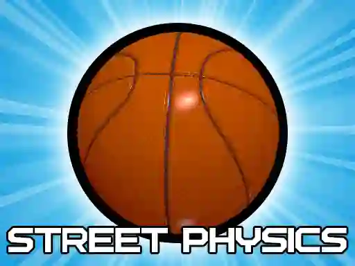 खेल Street Physics ऑनलाइन