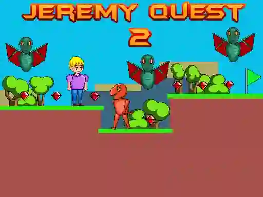 खेल Jeremy Quest 2 ऑनलाइन