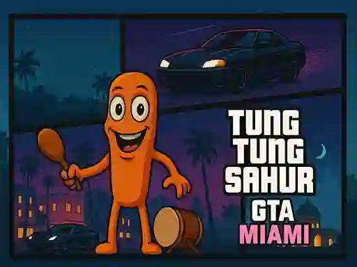 खेल Tung Tung Sahur GTA Miami ऑनलाइन