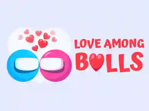 खेल Love Among Balls ऑनलाइन