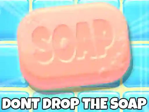 खेल Don't Drop The Soap ऑनलाइन