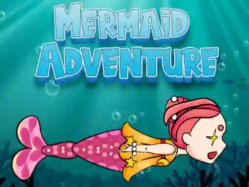 खेल Mermaid Adventure ऑनलाइन