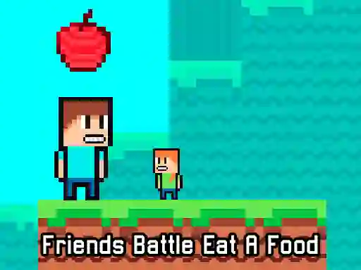 खेल Friends Battle Eat A Food ऑनलाइन