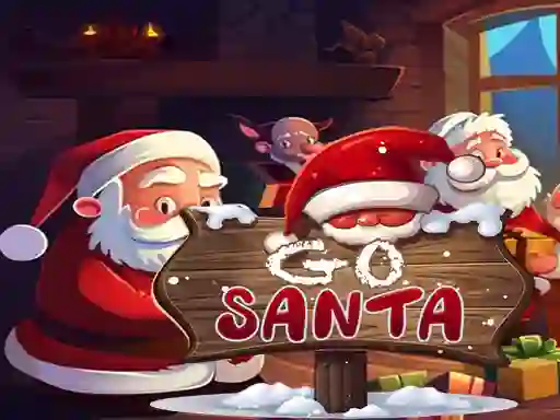 खेल Go Santa ऑनलाइन