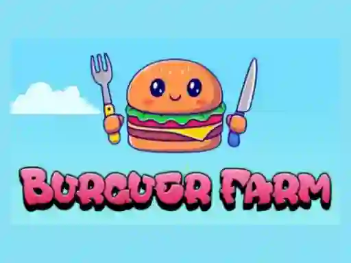 खेल Burguer Farm ऑनलाइन