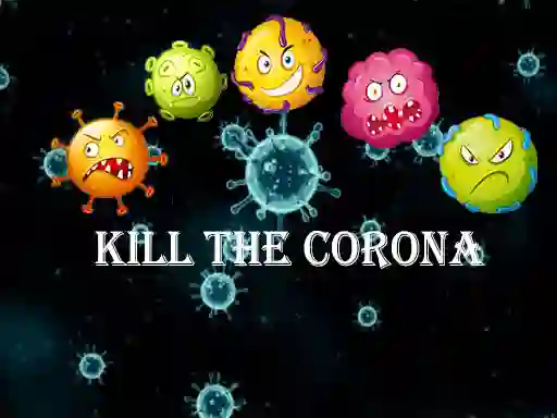 खेल Kill The Corona ऑनलाइन