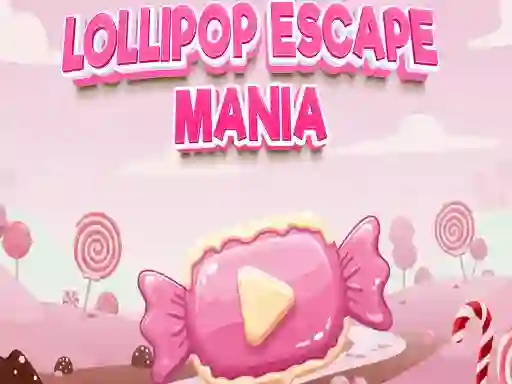 खेल Lollipop Escape Mania ऑनलाइन