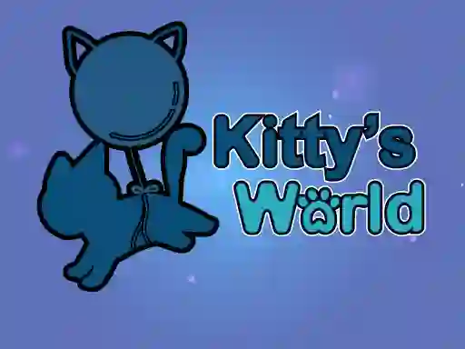 खेल Kitty's world ऑनलाइन