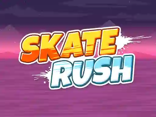 खेल Skate Rush ऑनलाइन