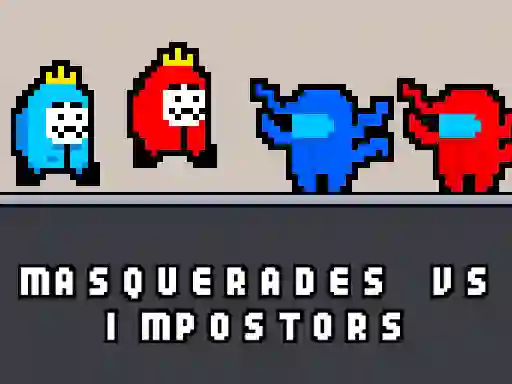 खेल Masquerades vs impostors ऑनलाइन