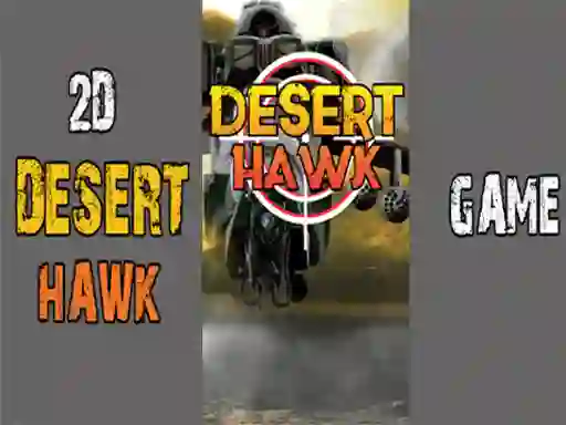 खेल Desert Hawk ऑनलाइन