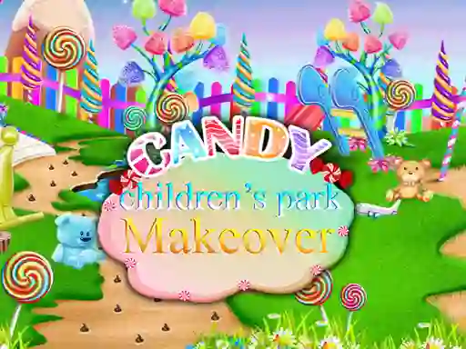 खेल Candy Children`s Park Makeover ऑनलाइन