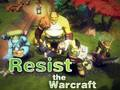 खेल Warcraft का विरोध करें  ऑनलाइन